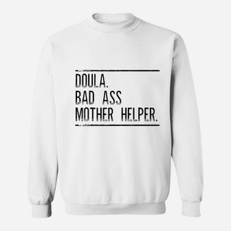 Doula Mother Helper Gift For Doula Women Sweatshirt | Crazezy