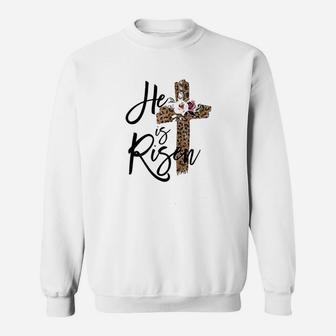 Easter Gift For Christian Teen Girls Mom He Is Risen Leopard Sweatshirt | Crazezy