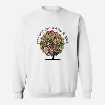 Every Little Thing Is Gonna Be Alright Shirt Sweatshirt - Thegiftio UK