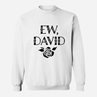Ew David Sweatshirt - Thegiftio UK