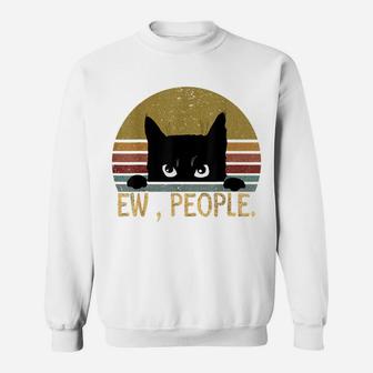 Ew, People Black Cat Vintage Retro – Funny Cat Sweatshirt | Crazezy