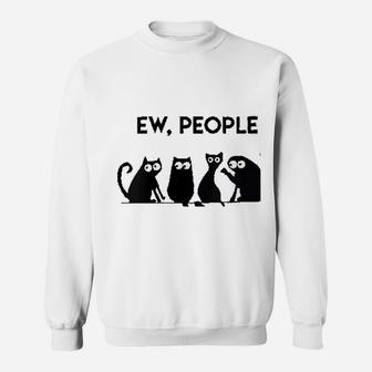 Ew People Cat Lovers Meowy Sweatshirt | Crazezy