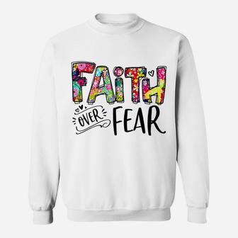 Faith Over Fear Flower Style Watercolor Retro Vintage Sweatshirt | Crazezy DE