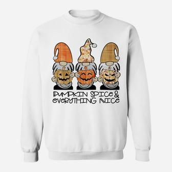 Fall Gnomes Pumpkin Spice & Everything Nice Cute Gnome Gift Sweatshirt | Crazezy CA