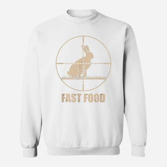 Fast Food Bunny Rabbit Hunting | Gift For Hunters Sweatshirt | Crazezy