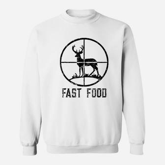 Fast Food Deer Hunting Funny Gift For Hunters Sweatshirt | Crazezy