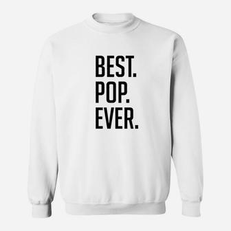 Father Day Best Pop Ever Graphic Design Sweatshirt | Crazezy UK