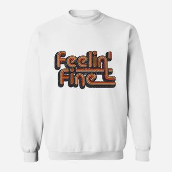 Feelin Fine 70S Vintage Retro Design Groovy Feeling Sweatshirt | Crazezy AU
