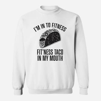 Fitness Taco Sweatshirt | Crazezy