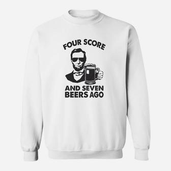 Four Score And Seven Beers Sweatshirt | Crazezy AU