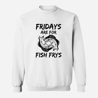 Fridays Are For Fish Frys Easter Good Friday Tee Sweatshirt - Thegiftio UK