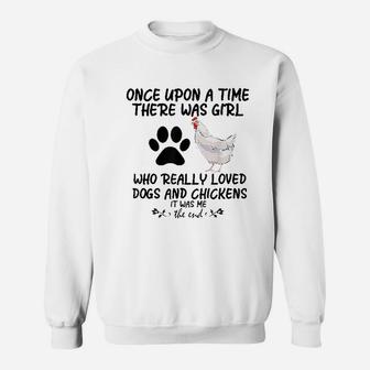 Funny Chicken There Was Girl Who Loved Dogs Chickens Sweatshirt | Crazezy