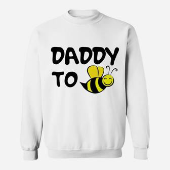 Funny Daddy To Be Promoted To Dad Soon To Be Father's Day Sweatshirt Sweatshirt | Crazezy