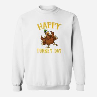 Funny Happy Turkey Day Funny Thanksgiving Sweatshirt - Thegiftio UK
