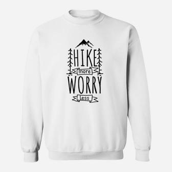 Funny Hiking Hike More Worry Less Mountain Sweatshirt | Crazezy