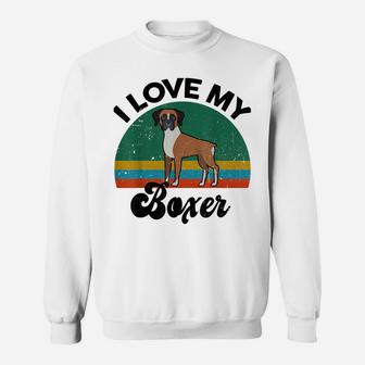 Funny I Love My Boxer For Dog Mom Dad Lover Sweatshirt | Crazezy DE