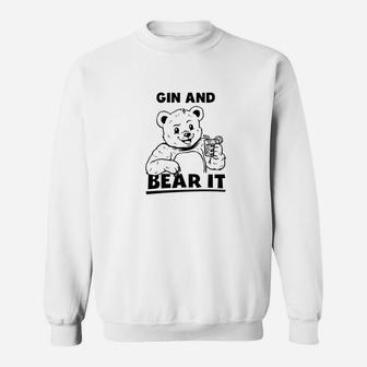 Funny Sayings Gin Tonic Gin And Bear It Sweatshirt - Thegiftio UK