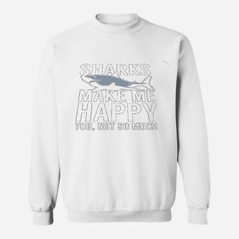 Funny Shark Makes Me Happy Deep Sea Ocean Life Animal Lovers Sweatshirt | Crazezy DE