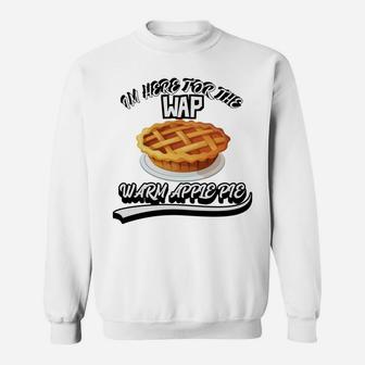 Funny Thanksgiving Wap Warm Apple Pie Sweatshirt Sweatshirt | Crazezy UK