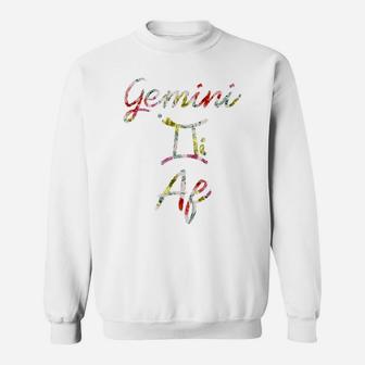 Gemini Floral Born In May June Birthday Gift Gemini Af Sweatshirt | Crazezy