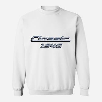 Gift For 74 Year Old Vintage Classic Car 1946 74Th Birthday Sweatshirt | Crazezy