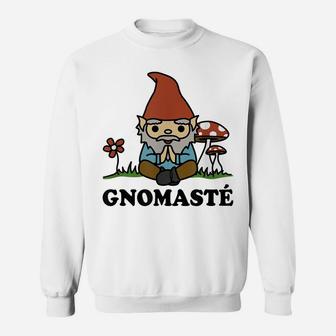 Gnomaste Cute Meditating Gnome Funny Yoga Tshirt Sweatshirt | Crazezy CA