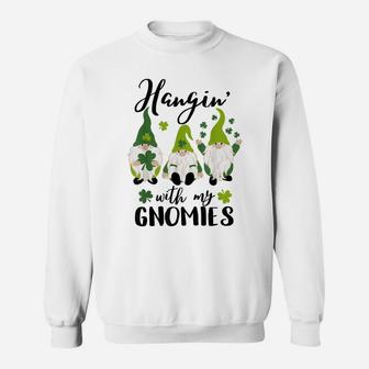Gnome T Shirt Hangin With My Gnomies Womens St Patricks Day Sweatshirt | Crazezy DE