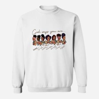 God Says You Are Black Queen African American Women Sweatshirt | Crazezy UK