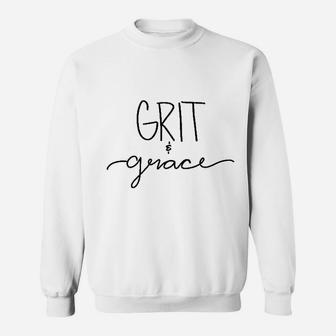 Grit And Grace Sweatshirt | Crazezy UK