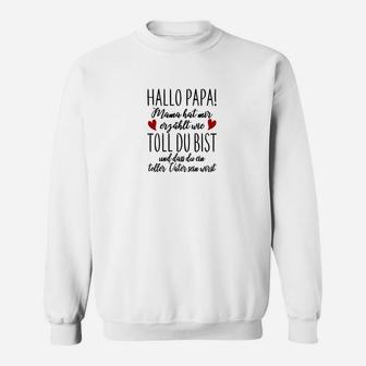 Hallo Papa Sweatshirt, Liebevolles Design mit Herzen für Vatertag - Seseable