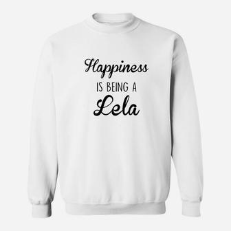 Happiness Is Being A Lela Sweatshirt | Crazezy