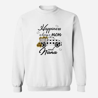 Happiness Is Being A Mom And Nana Sweatshirt | Crazezy