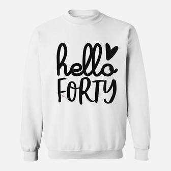 Hello Forty Sweatshirt - Thegiftio UK