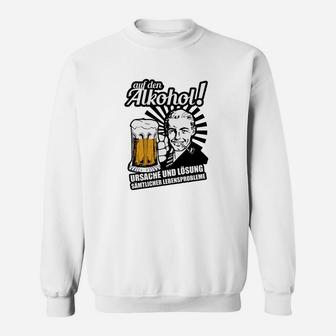 Herren Sweatshirt Auf den Alkohol Lustiger Spruch Lebensprobleme Motiv - Seseable