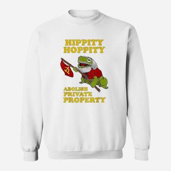 Hippity Hoppity Abolish Private Property Frog Sweatshirt | Crazezy AU