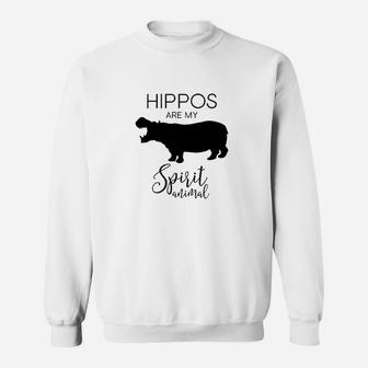 Hippos Are My Spirit Animal Hippopotamus Sweatshirt | Crazezy UK
