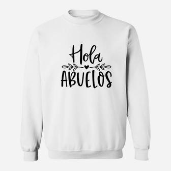 Hola Abuelos Sweatshirt | Crazezy AU