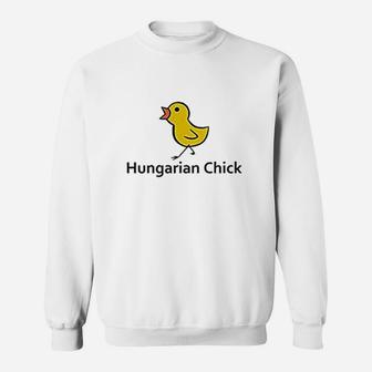 Hungarian Chick Sweatshirt | Crazezy DE