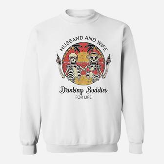 Husband And Wife Drinking Buddies For Life Sweatshirt | Crazezy