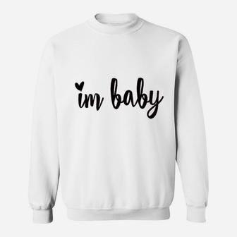 I Am Baby Sweatshirt | Crazezy