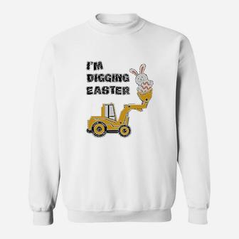 I Am Digging Easter Sweatshirt | Crazezy CA