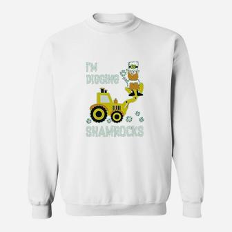 I Am Digging Shamrocks Sweatshirt | Crazezy CA