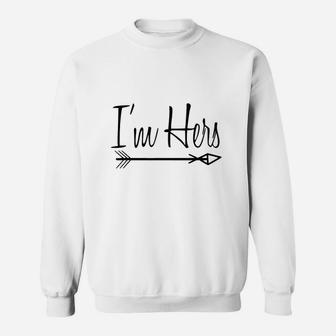 I Am Hers Lesbian Sweatshirt | Crazezy
