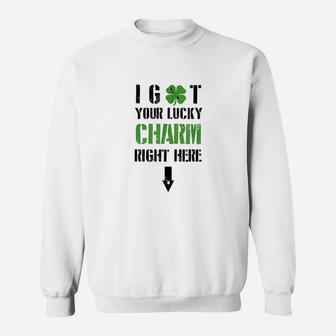 I Got Your Lucky Charm Right Here St Pattys Day Sweatshirt - Thegiftio UK