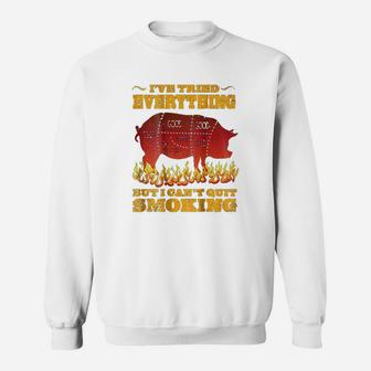 I Have Tried Everything But I Cant Quit Sweatshirt | Crazezy