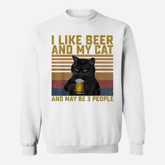 I Like Beer My Cat And Maybe 3 People Cat Lovers Gift Sweatshirt | Crazezy CA