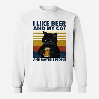 I Like Beer My Cat And Maybe 3 People Funny Cat Lovers Gift Sweatshirt Sweatshirt | Crazezy