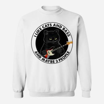I Like Cats And Bass And Maybe 3 People Bass Guitar Player Sweatshirt | Crazezy DE