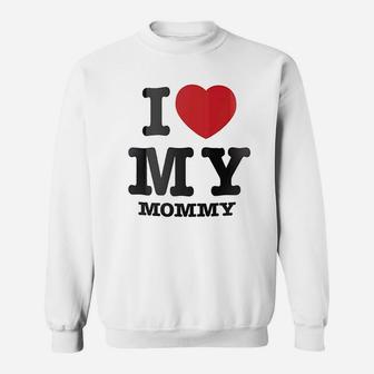 I Love Heart My Mommy Sweatshirt | Crazezy