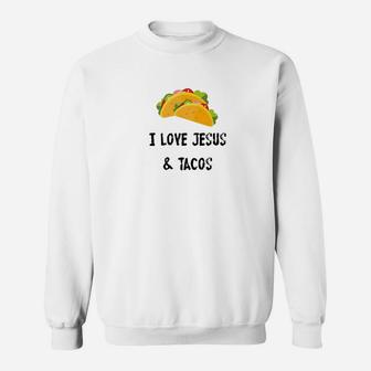 I Love Jesus And Tacos Cinco De Mayo Taco Sweatshirt - Thegiftio UK